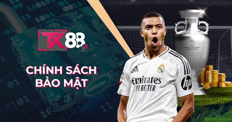 Chính sách TX88 | Bảo mật thông tin người chơi tuyệt đối